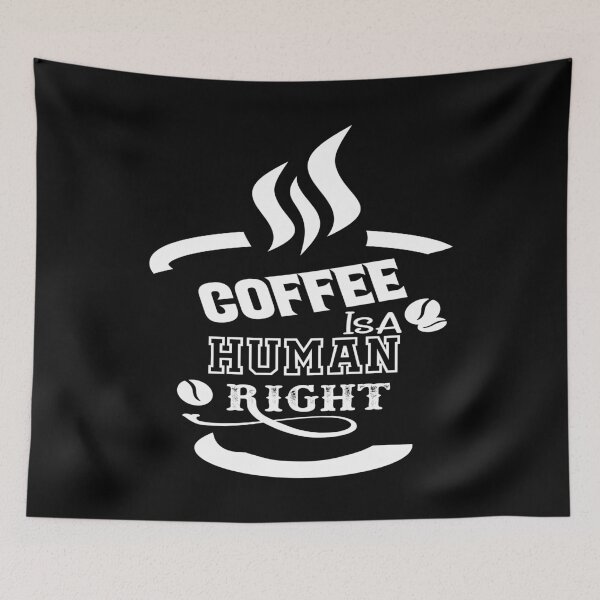 Item preview, Coffee Is A Human Right - Coffee designed and sold by TQ-Design.