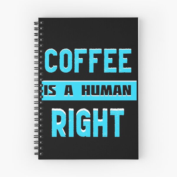 Item preview, Coffee Is A Human Right designed and sold by AEGMEDIA.