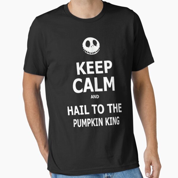 Keep Calm & Hail To The Pumpkin King Essential T-Shirt