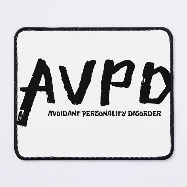Item preview, Avoidant Personality disorder designed and sold by Creative Life.