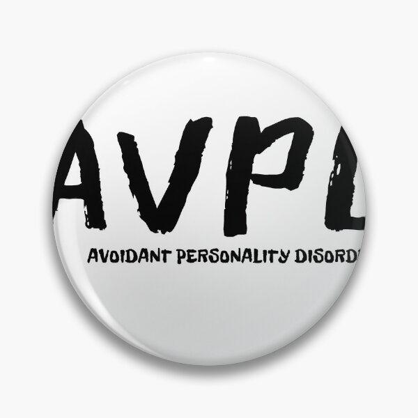 Item preview, Avoidant Personality disorder designed and sold by Creative Life.