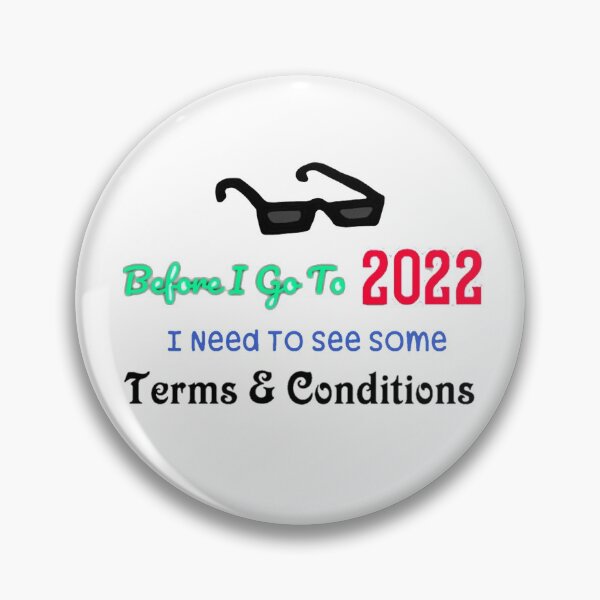 Item preview, Before I Agree To 2022 I Need To Read The Terms and Conditions unisex Funny t-shirt.  designed and sold by Sloyar.
