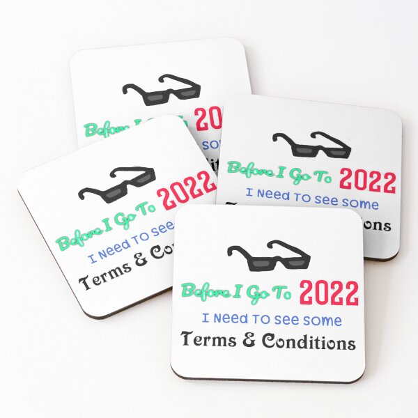 Item preview, Before I Agree To 2022 I Need To Read The Terms and Conditions unisex Funny t-shirt.  designed and sold by Sloyar.