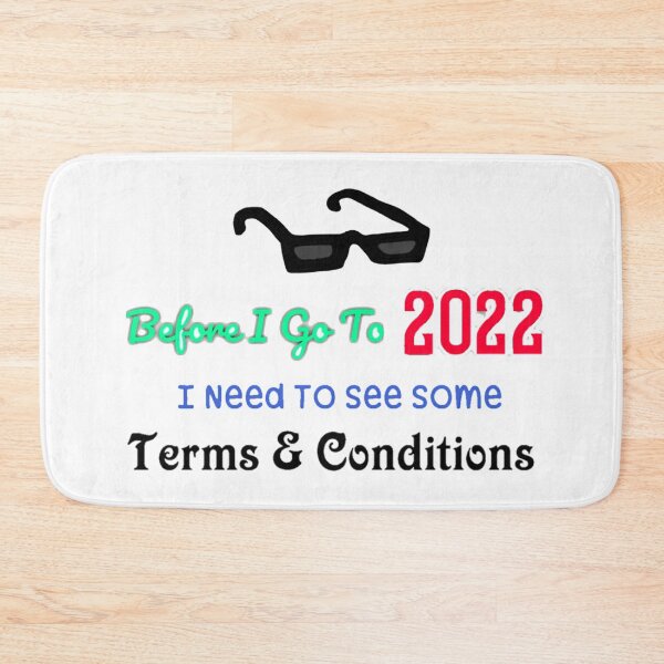 Item preview, Before I Agree To 2022 I Need To Read The Terms and Conditions unisex Funny t-shirt.  designed and sold by Sloyar.