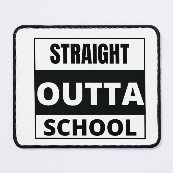 Item preview, Straight outta school designed and sold by Fourseason664.