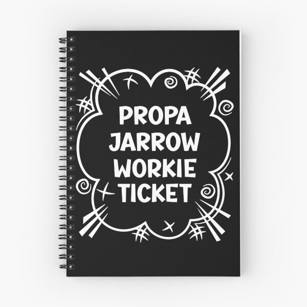 Item preview, PROPA JARROW WORKIE TICKET a cheeky design for people from Jarrow in the North East of England designed and sold by robimerch.