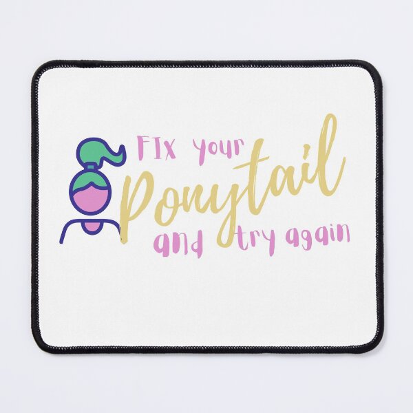 Item preview, Fix your ponytail and try again designed and sold by vera-vera.
