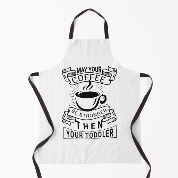 Item preview, may your coffee be stronger then your toddler designed and sold by Skama87.