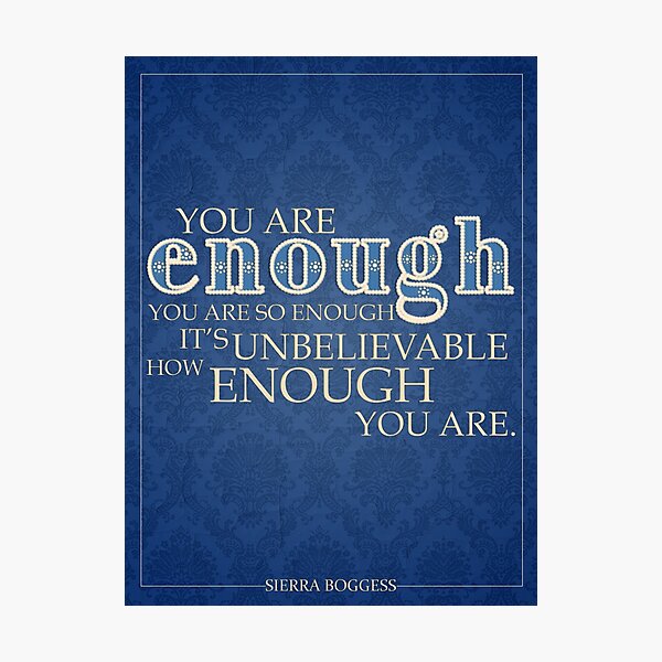 Item preview, You Are Enough designed and sold by Thao Ta.