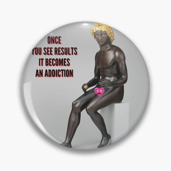 Item preview, Once You See Results It Becomes An Addiction designed and sold by thundercandy.