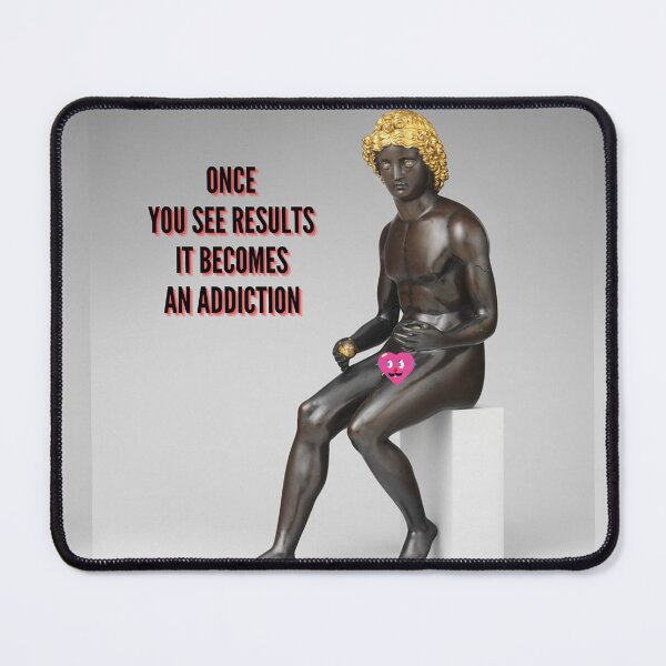 Item preview, Once You See Results It Becomes An Addiction designed and sold by thundercandy.