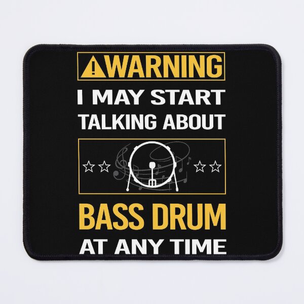 Item preview, Funny Warning Bass Drum designed and sold by ArydeaNoriega.
