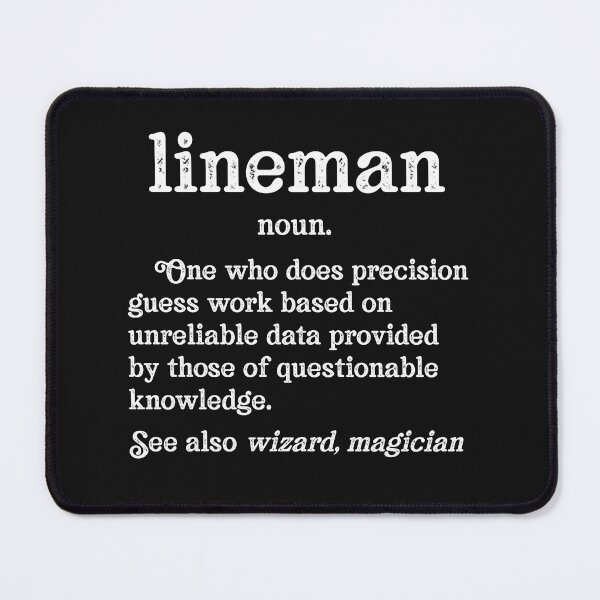 Item preview, Funny Lineman Definition Precision Guess Work Unreliable Data designed and sold by TeesYouWant.