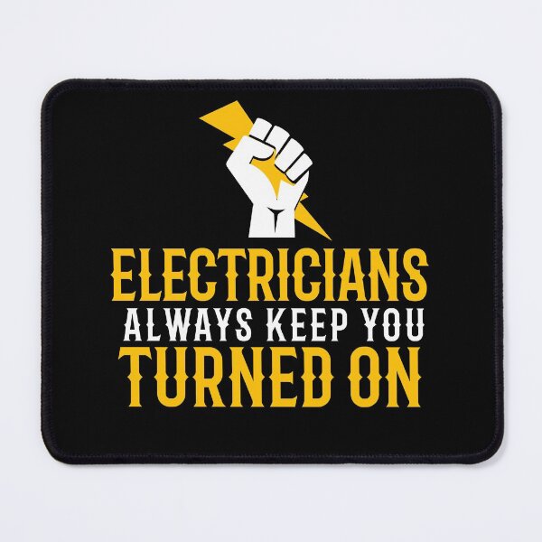 Item preview, Electricians Always Keep You Turned On designed and sold by TeesYouWant.