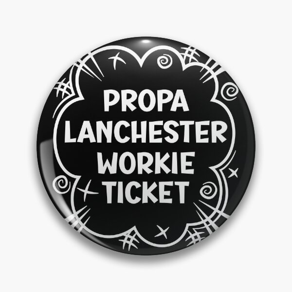 Item preview, PROPA LANCHESTER WORKIE TICKET a cheeky design for people from Lanchester in the North East of England designed and sold by robimerch.