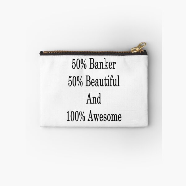 Item preview, 50% Banker 50% Beautiful And 100% Awesome  designed and sold by supernova23.