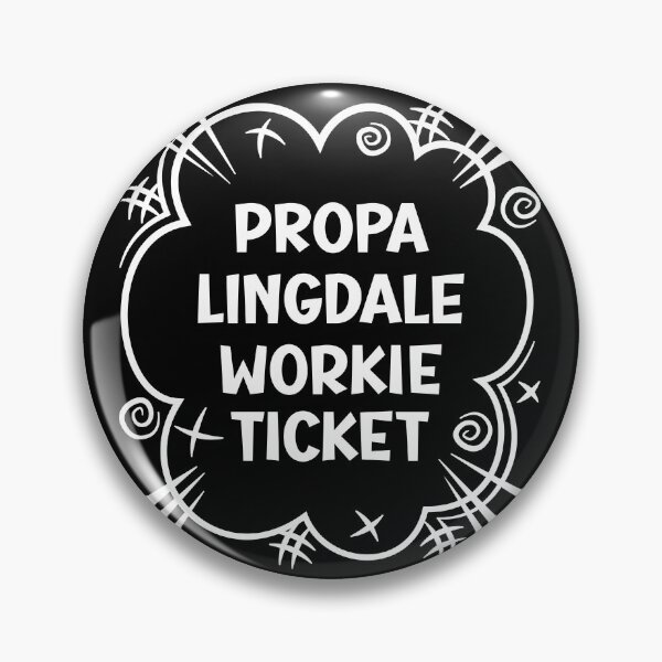Item preview, PROPA LINGDALE WORKIE TICKET a cheeky design for people from Lingdale in the North East of England designed and sold by robimerch.