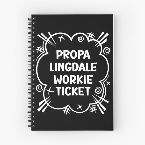 Item preview, PROPA LINGDALE WORKIE TICKET a cheeky design for people from Lingdale in the North East of England designed and sold by robimerch.