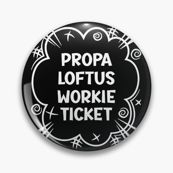 Item preview, PROPA LOFTUS WORKIE TICKET a cheeky design for people from Loftus in the North East of England designed and sold by robimerch.