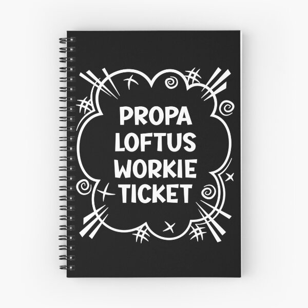 Item preview, PROPA LOFTUS WORKIE TICKET a cheeky design for people from Loftus in the North East of England designed and sold by robimerch.