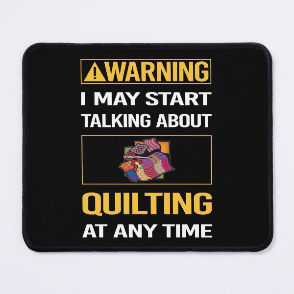 Item preview, Funny Warning Quilting Quilt Quilter designed and sold by FulviaContreras.