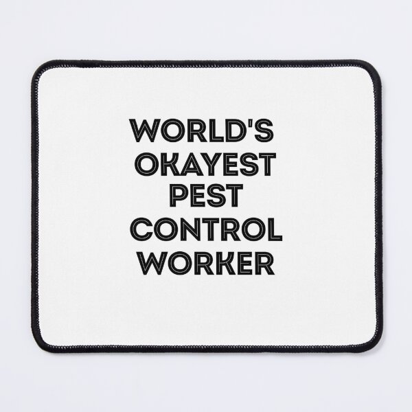 Item preview, World's Okayest Pest Control Worker designed and sold by TeesYouWant.