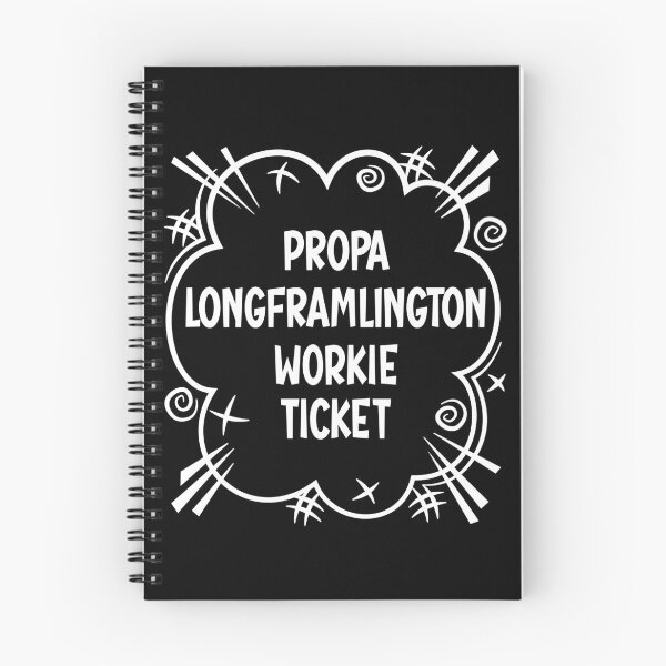 Item preview, PROPA LONGFRAMLINGTON WORKIE TICKET a cheeky design for people from Longframlington in the North East of England designed and sold by robimerch.