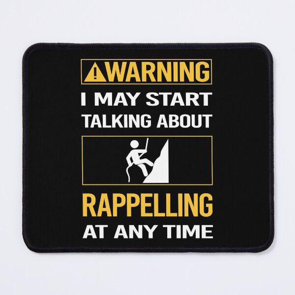 Item preview, Funny Warning Rappelling Rappel designed and sold by FulviaContreras.