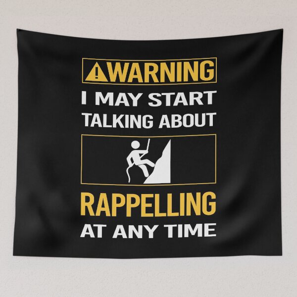 Item preview, Funny Warning Rappelling Rappel designed and sold by FulviaContreras.