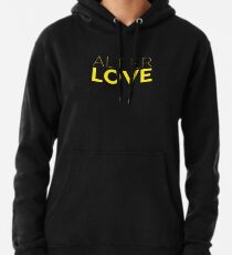 Alt Er Love — Skam Pullover Hoodie