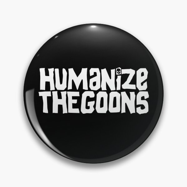 Item preview, Humanize the Goons designed and sold by ConfusedMerch.