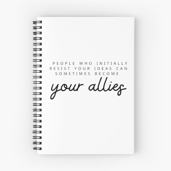 Item preview, PEOPLE WHO INITIALLY RESIST YOUR IDEAS CAN SOMETIMES BECOME your allies designed and sold by successmom.