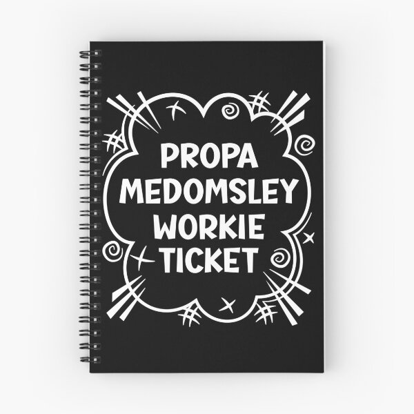 Item preview, PROPA MEDOMSLEY WORKIE TICKET a cheeky design for people from Medomsley in the North East of England designed and sold by robimerch.