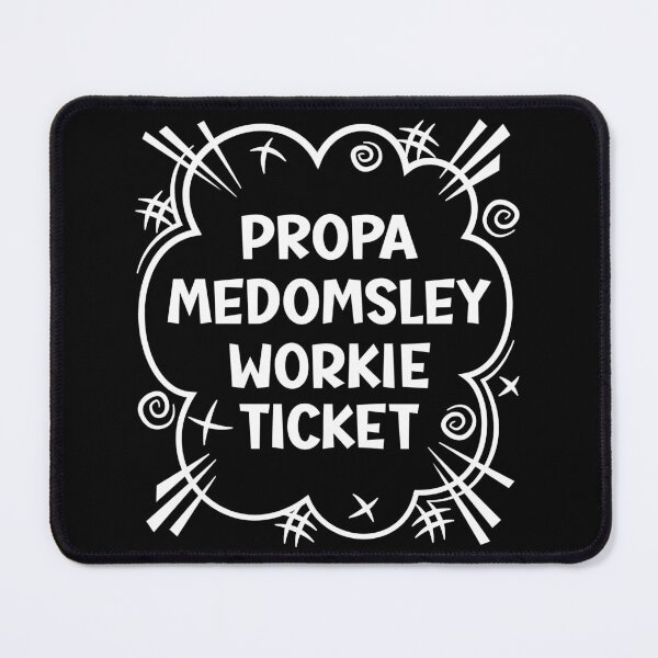 Item preview, PROPA MEDOMSLEY WORKIE TICKET a cheeky design for people from Medomsley in the North East of England designed and sold by robimerch.