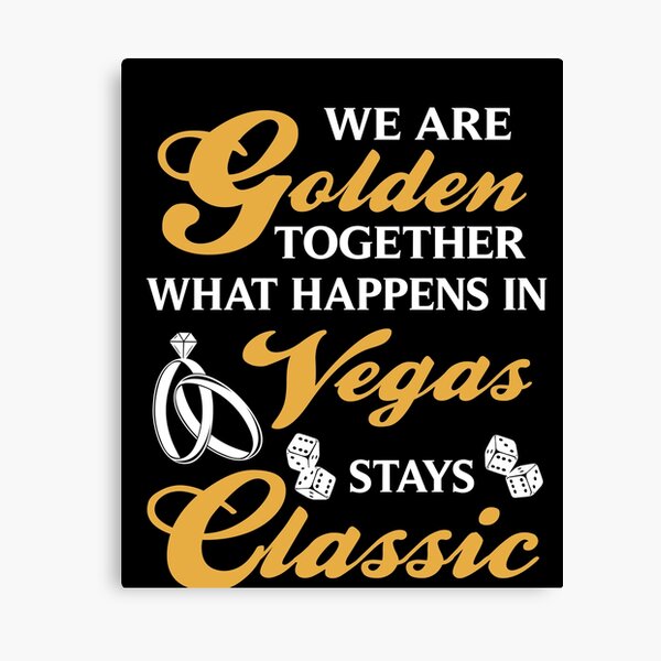 Item preview, Golden Together what happens in Vegas stays designed and sold by NeXore.