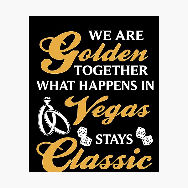 Item preview, Golden Together what happens in Vegas stays designed and sold by NeXore.