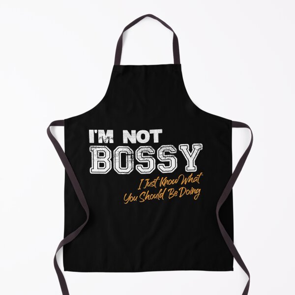 Item preview, I'm Not Bossy I Just Know What You Should Be Doing Funny designed and sold by Dressed For Duty.