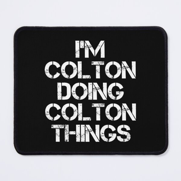 Item preview, Colton Name T Shirt - I'm Colton Doing Colton Things Name Gift Item Tee designed and sold by chezeva.