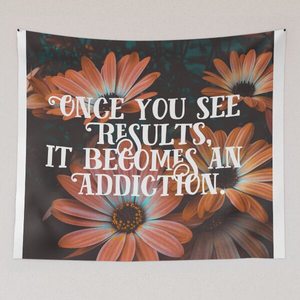 Item preview, Once you see results, it becomes an addiction.  designed and sold by MotivationalHub.