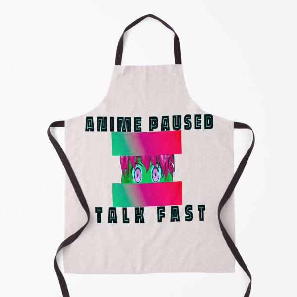 Item preview, Anime Paused Talk Fast designed and sold by MGHdesign.