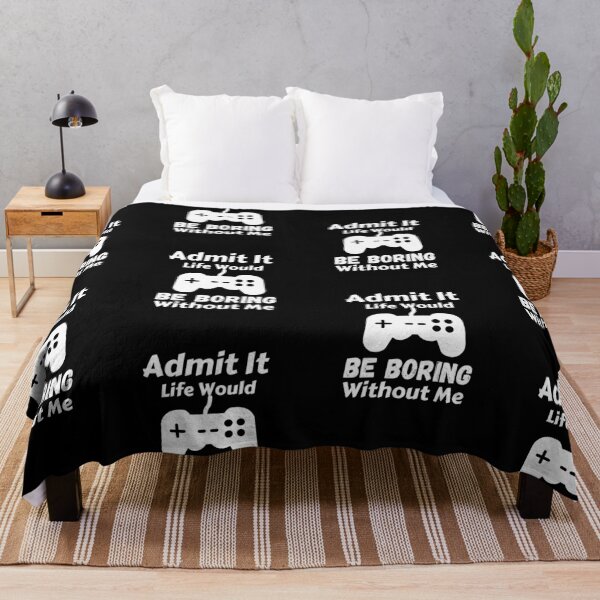 Item preview, Admit It Life Would Be Boring Without Me  designed and sold by AmeliaStore1.