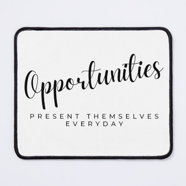 Item preview, Opportunities PRESENT THEMSELVES EVERYDAY designed and sold by successmom.