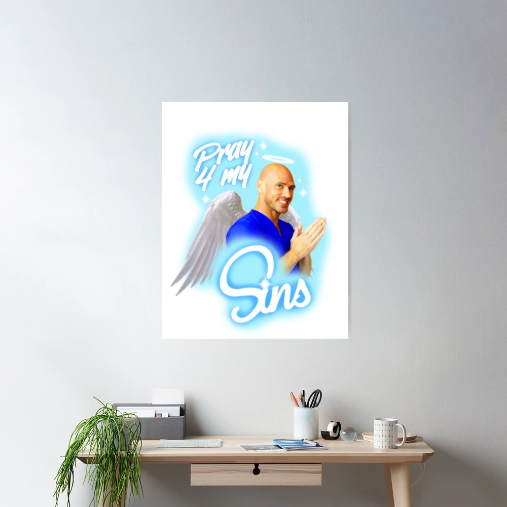 Johnny Sins - Pray 4 My Sins Poster for Sale by DonJuanStudios | Redbubble
