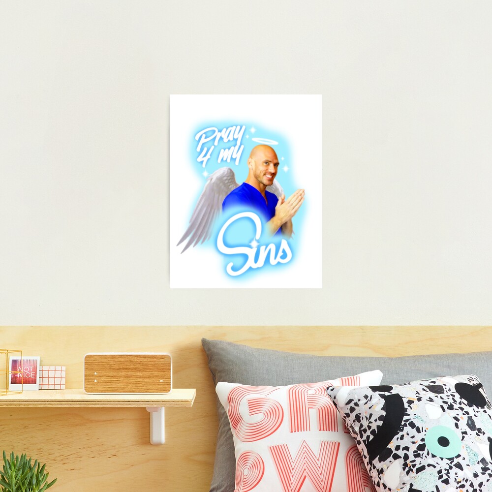 Johnny Sins - Pray 4 My Sins Photographic Print for Sale by DonJuanStudios  | Redbubble