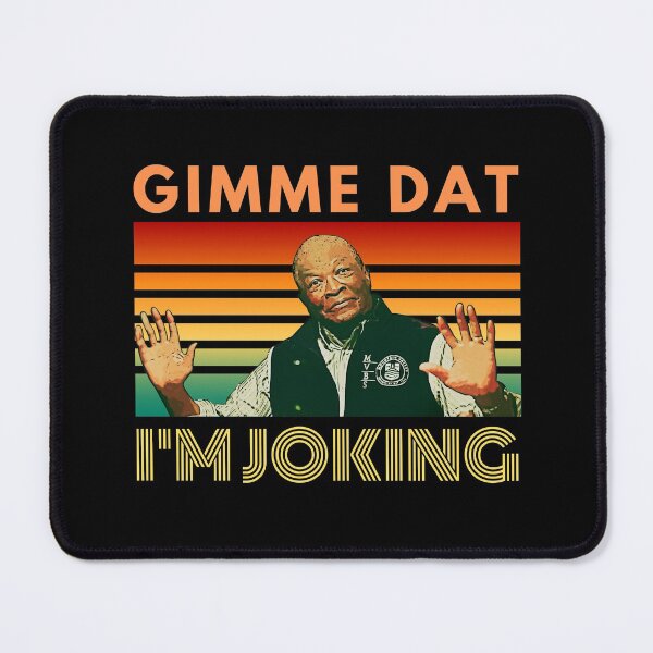 Item preview, I'm Joking, Gimme Dat, I Think You Should Leave, ITYSL, Weird Professor designed and sold by cutequirkystuff.