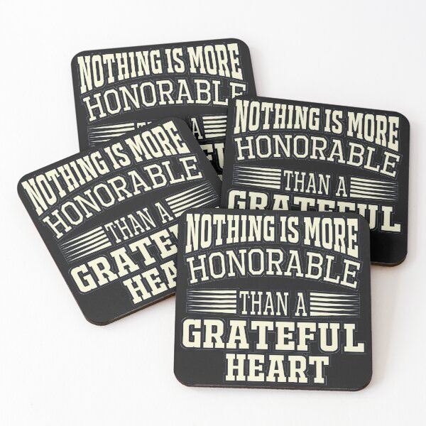 Item preview, Nothing is More Honorable Than a Grateful Heart designed and sold by Vicky021.