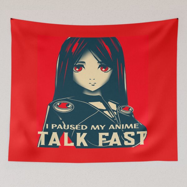 Item preview, I Paused My Anime Talk Fast Poster with Cute Anime Girl Long Hair designed and sold by LMcDs.