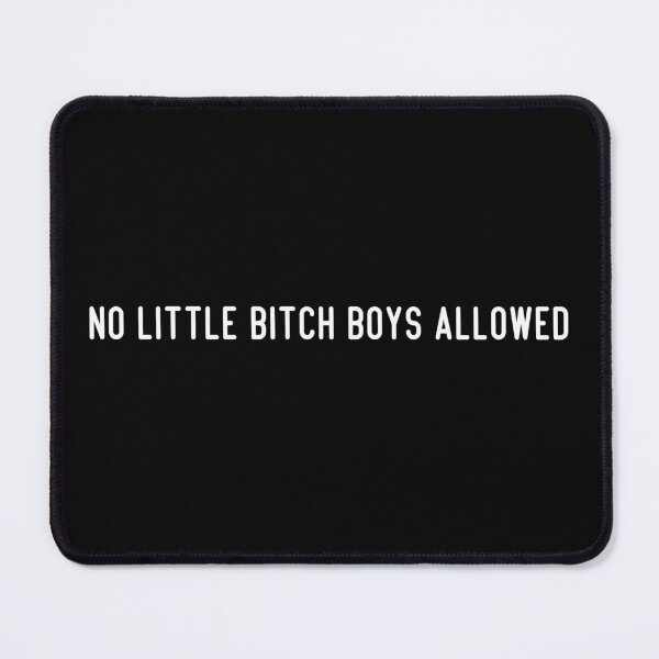 Item preview, No little B*tch Boys Allowed Sweatshirt | Call Her Daddy designed and sold by justbegreat ★★★★★.