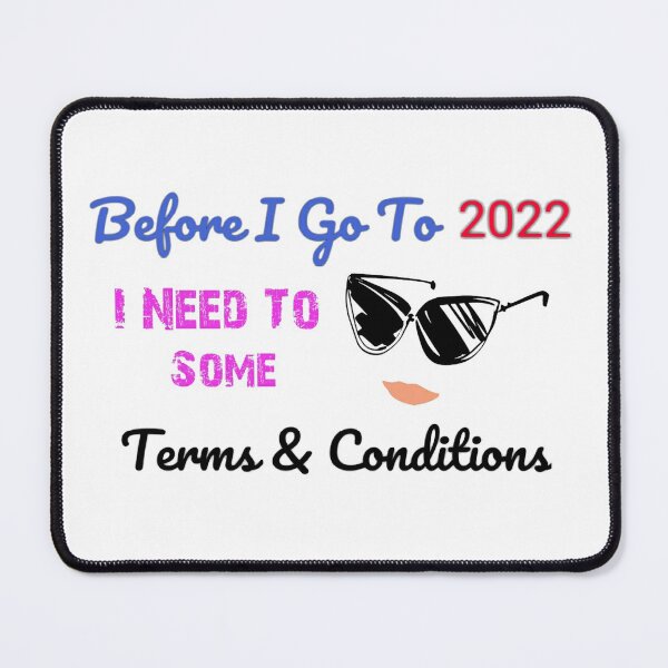 Item preview, Before I Agree To 2022 I Need To Read The Terms and Conditions unisex Funny t-shirt.  designed and sold by Sloyar.