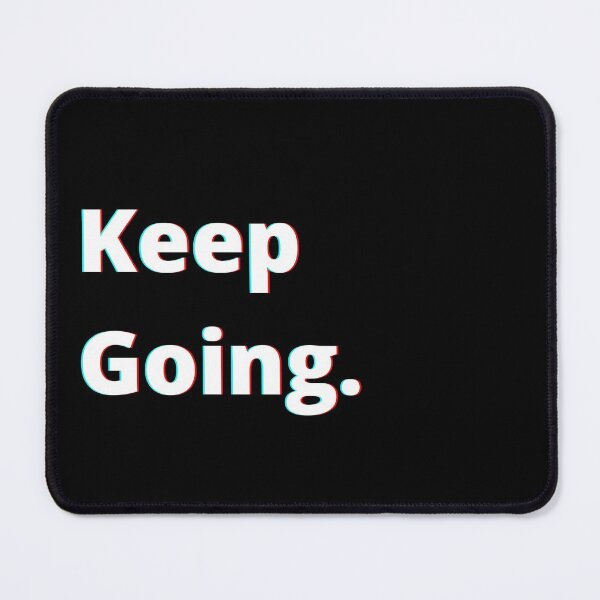 Item preview, Keep Going. designed and sold by PostiveText.